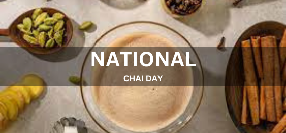 NATIONAL CHAI DAY [राष्ट्रीय चाय दिवस]
